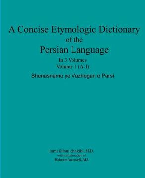 portada A Concise Etymologic Dictionary of the Persian Language: Volume 1 (en Inglés)