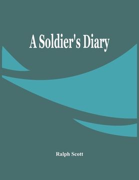 portada A Soldier'S Diary (en Inglés)