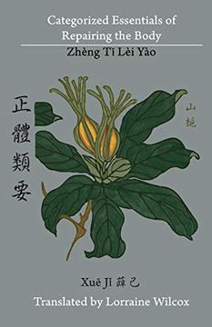 portada Categorized Essentials of Repairing the Body: Zheng ti lei yao 正體類要 (en Inglés)