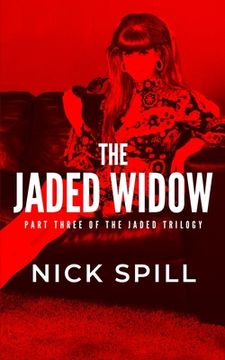 portada The Jaded Widow: The Revenge of the Queen of the Auckland Underworld (en Inglés)