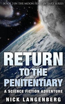 portada Return to the Penitentiary: A Science Fiction Adventure (en Inglés)