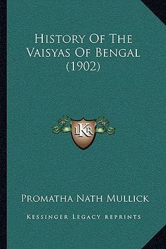 portada history of the vaisyas of bengal (1902) (in English)