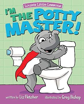 portada I'm the Potty Master: Easy Potty Training in Just Days! (Louie's Little Lessons) (en Inglés)