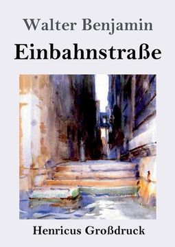 portada Einbahnstraße (Großdruck) (en Alemán)