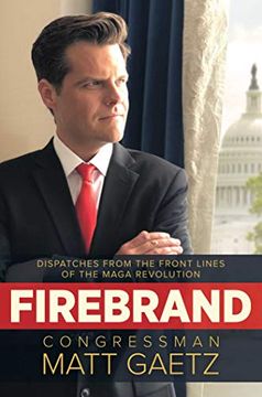 portada Firebrand: Dispatches From the Front Lines of the Maga Revolution (en Inglés)