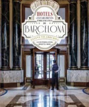 portada Hotels i Establiments Emblematics a Barcelona