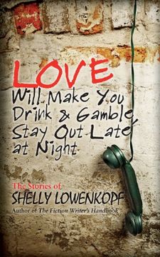 portada Love Will Make You Drink and Gamble, Stay Out at Night