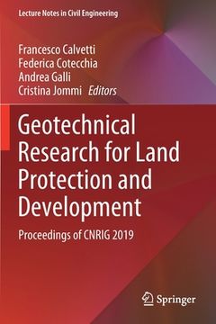 portada Geotechnical Research for Land Protection and Development: Proceedings of Cnrig 2019 (en Inglés)