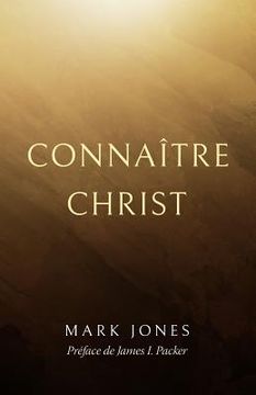 portada Connaître Christ (Knowing Christ)