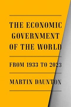 portada The Economic Government of the World: 1933-2023 (en Inglés)