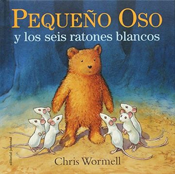 portada Pequeo Oso y Los Seis Ratones Blancos- Scruffy Bear and the Six White Mice (en Inglés)