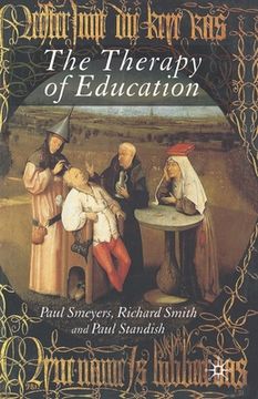 portada The Therapy of Education: Philosophy, Happiness and Personal Growth (en Inglés)