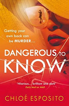 portada Dangerous to Know: A New, Dark and Shockingly Funny Thriller That you Won’T be Able to put Down (in English)