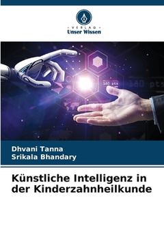 portada Künstliche Intelligenz in der Kinderzahnheilkunde (en Alemán)
