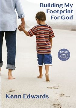 portada Building My Footprint for God: Small Group Study Guide (en Inglés)