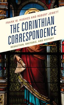portada The Corinthian Correspondence: Redaction, Rhetoric, and History 