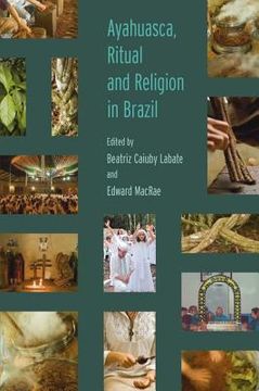 portada Ayahuasca, Ritual and Religion in Brazil