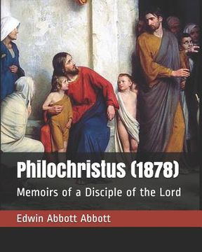 portada Philochristus (1878): Memoirs of a Disciple of the Lord (en Inglés)