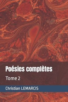 portada Poésies complètes: Tome 2 (in French)