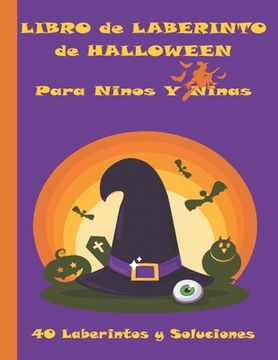 portada Libro de Laberinto de Halloween: 40 Laberintos y Soluciones Para Ninos y Ninas