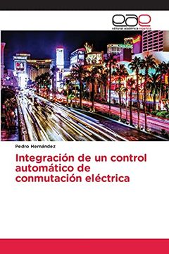 portada Integración de un Control Automático de Conmutación Eléctrica (in Spanish)