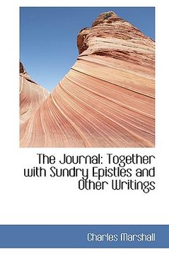 portada the journal: together with sundry epistles and other writings (en Inglés)