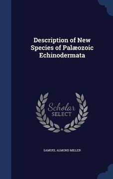 portada Description of New Species of Palæozoic Echinodermata
