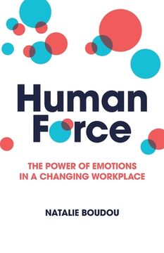 portada Humanforce: The Power of Emotions in a Changing Workplace (en Inglés)