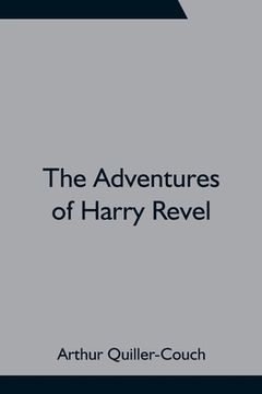 portada The Adventures of Harry Revel 