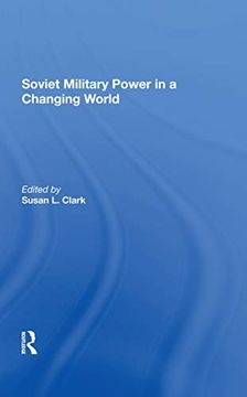 portada Soviet Military Power in a Changing World (en Inglés)