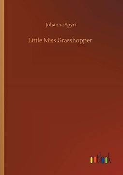 portada Little Miss Grasshopper (en Inglés)