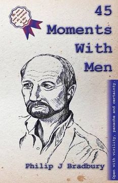 portada 45 Moments With Men: Stories and articles for and about men (Commuter Series)