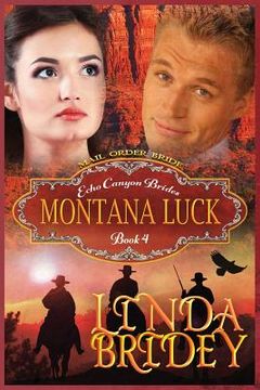 portada Mail Order Bride - Montana Luck: Clean Historical Cowboy Romance Novel (en Inglés)