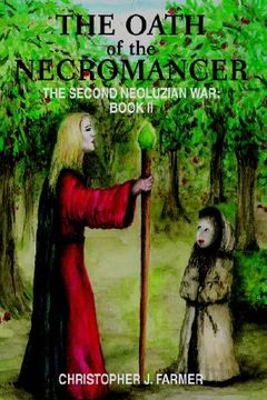 portada the oath of the necromancer: the second neoluzian war: book ii (en Inglés)