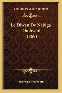 portada Le Diwan De Nabiga Dhobyani (1869) (en Francés)