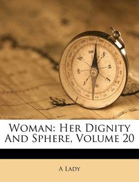 portada woman: her dignity and sphere, volume 20 (en Inglés)