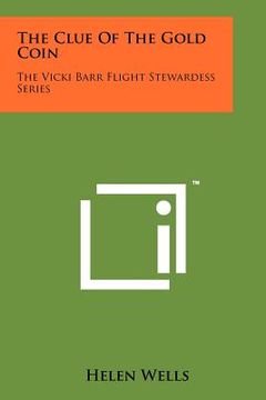 portada the clue of the gold coin: the vicki barr flight stewardess series (in English)