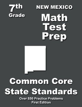 portada New Mexico 7th Grade Math Test Prep: Common Core Learning Standards