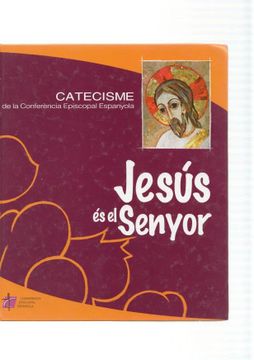 portada Jesus es el Senyor. Catecisme de la Conferencia Episcopal Espanyola