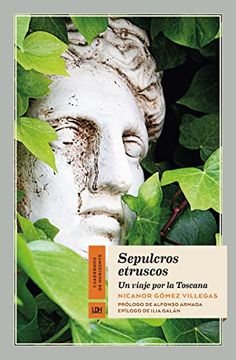 portada Sepulcros Etruscos: Un Viaje por la Toscana: 27 (Cuadernos de Horizonte) (in Spanish)