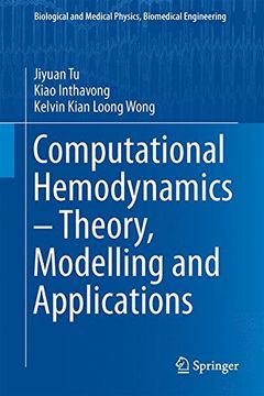 portada Computational Hemodynamics - Theory, Modelling and Applications (Biological and Medical Physics, Biomedical Engineering) (in English)