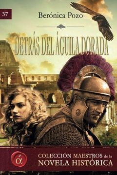portada Detras del aguila dorada (Spanish Edition)