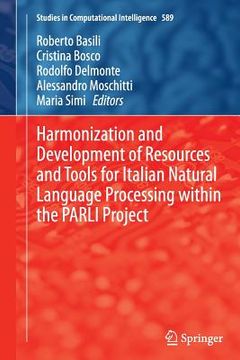 portada Harmonization and Development of Resources and Tools for Italian Natural Language Processing Within the Parli Project (in English)