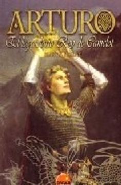 portada Arturo: Legendario rey de Camelot