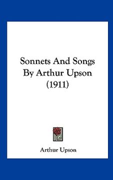 portada sonnets and songs by arthur upson (1911) (en Inglés)