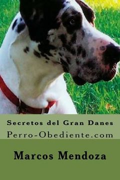 portada Secretos del Gran Danes: Perro-Obediente. Com