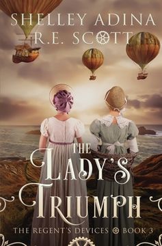 portada The Lady's Triumph: A Regency-set steampunk adventure 