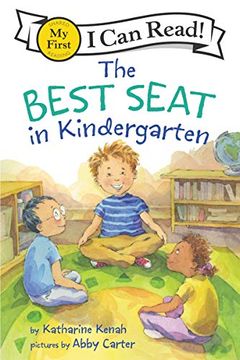 portada The Best Seat in Kindergarten (my First i can Read! ) (en Inglés)