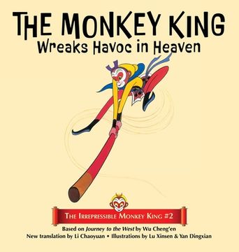 portada The Monkey King Wreaks Havoc in Heaven (en Inglés)