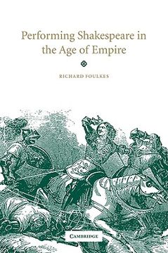 portada Performing Shakespeare in the age of Empire (en Inglés)